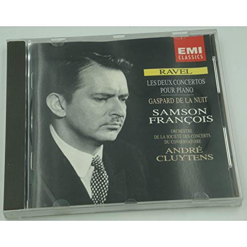 Ravel: Les Deux Concertos Pour Piano. Gaspard de la nuit