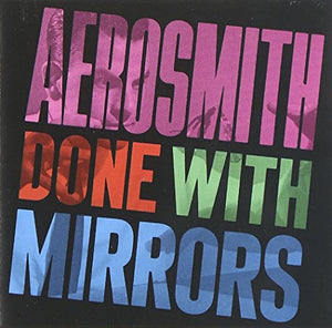 Done With Mirrors
