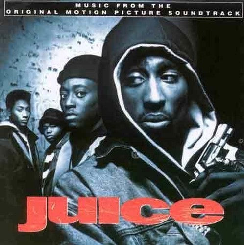 Juice: MUSIC FROM THE ORIGINAL MOTION PICTURE SOUNDTRACK