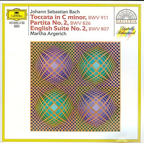 Martha Argerich: Bach - Toccata / Partita 2 / English Suite 2 -Martha Argerich