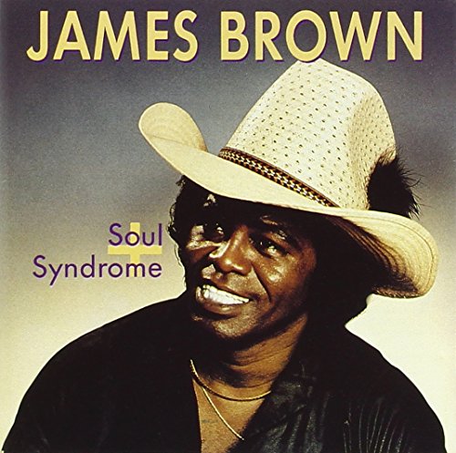 James Brown - Soul Syndrome Plus