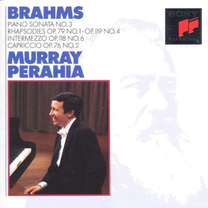 Brahms: Piano Sonata No.3 / Rhapsodies / Intermezzo