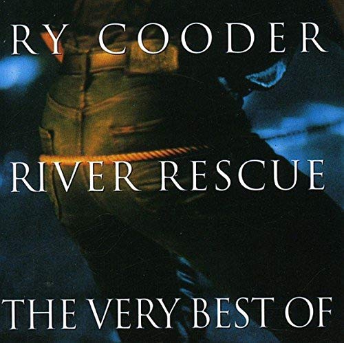 River Rescue - The Very Best of Ry Cooder