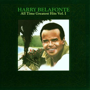 Harry Belafonte - All Time Great Hits Vol.1 