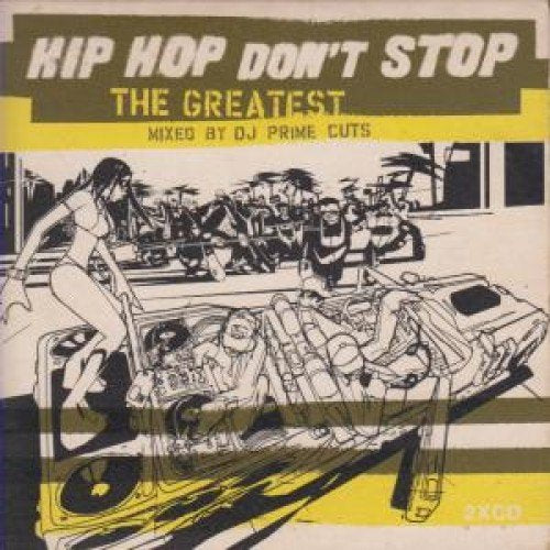 Hip Hop Don't Stop : The Greatest