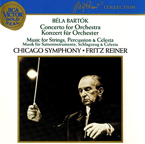 Bartók: Concerto for Orchestra; Music for Strings, Percussion & Celesta (Original Recording Remastered)
