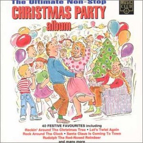 The Ultimate Non-Stop Christmas Party Album