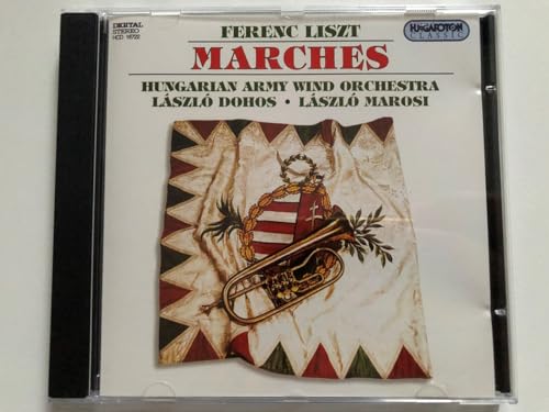 Marches (Dohos, Marosi, Hungarian Army Wind Orchestra)