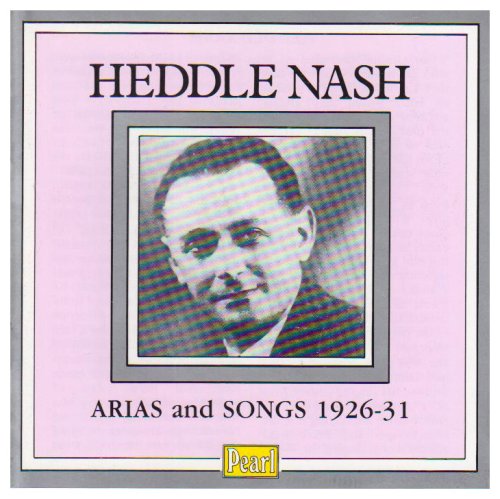 Heddle Nash Arias and Songs, 1926-31