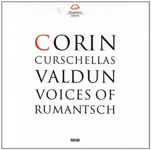 Curschellas: Valdun Voices of Rumantsch