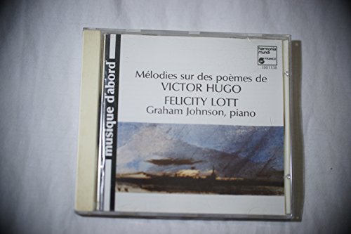 Mélodies on the Poems of Victor Hugo
