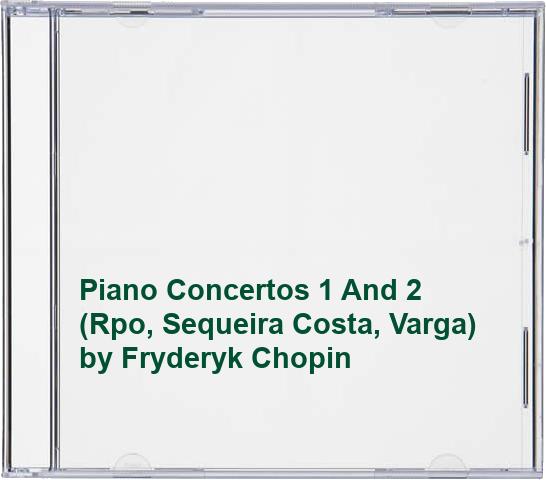 Piano Concertos 1 And 2 (Rpo, Sequeira Costa, Varga)