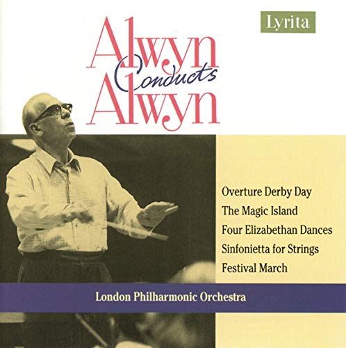 Lpo/William Alwyn - William Alwyn: Overture, Derby Day, Symphonic Prelude, The Magic island