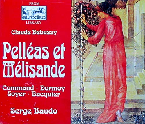 Debussy: Pelléas et Mélisande