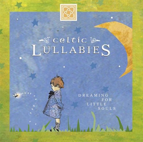 Celtic Lullabies-Dream