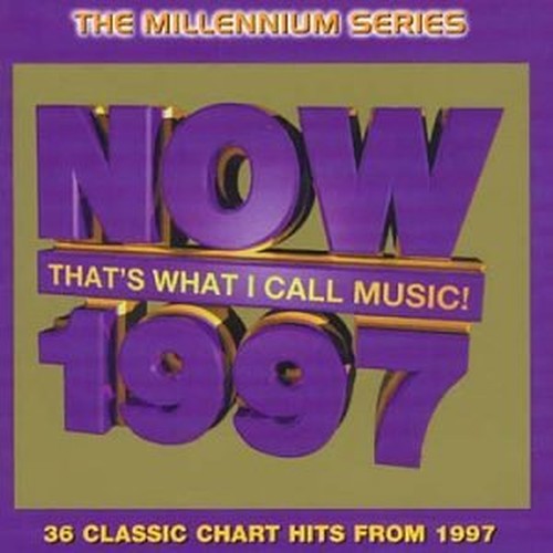 Now That's What I Call Music 1997 - Millennium Series