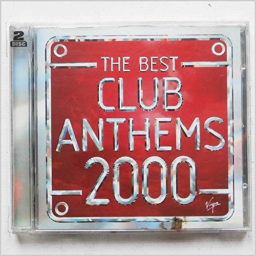 The Best Club Anthems...Ever 2000