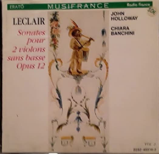 Leclair: Sonatas for 2 Unaccompanied Violins, Op 12 /Banchini · Holloway