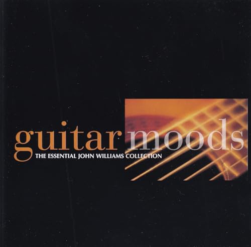 Guitar Moods: The Essential John Williams Collection