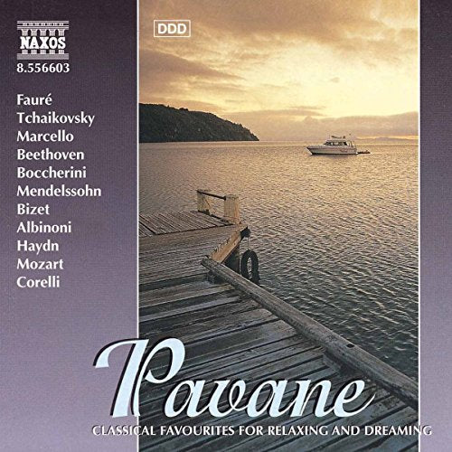 Pavane: Classics for Relaxing and Dreaming