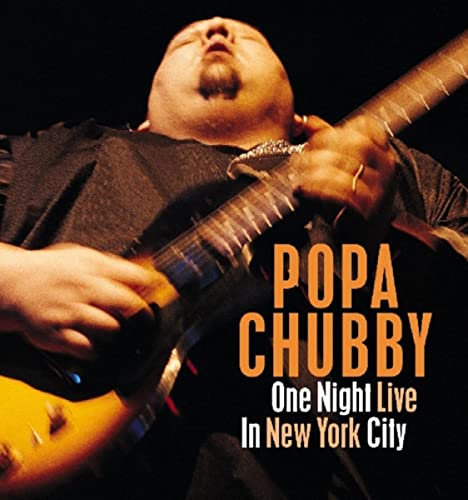 Popa Chubby - One Night Live in New York City