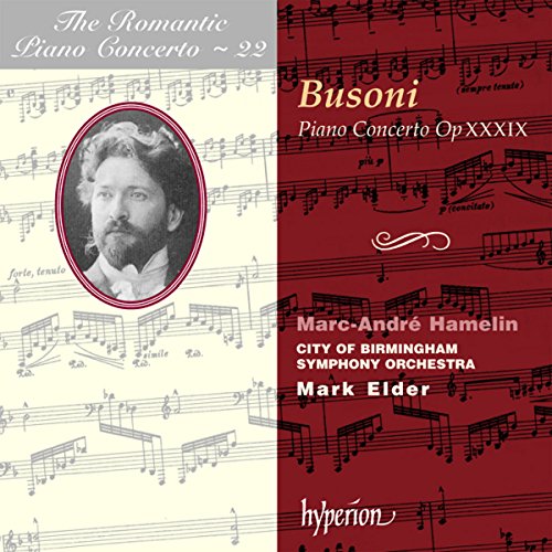 Busoni: Piano Concerto in C Major (Hyperion Romantic Piano Concerto 22)