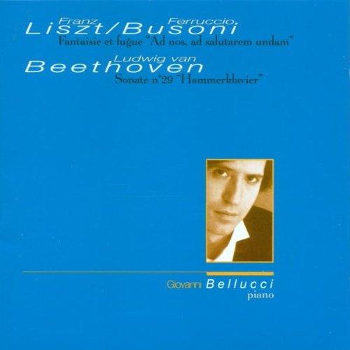 Beethoven/Busoni/Liszt: Piano Works