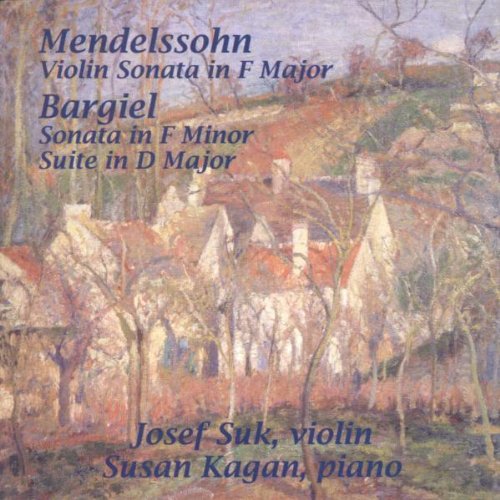 Bargiel/Mendelssohn: Violin Sonatas