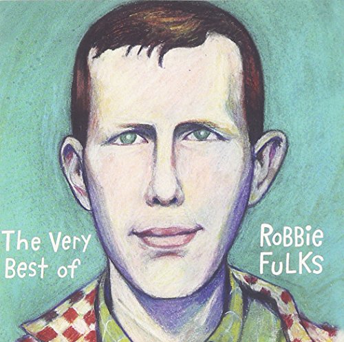 Best Of Robbie Fulks