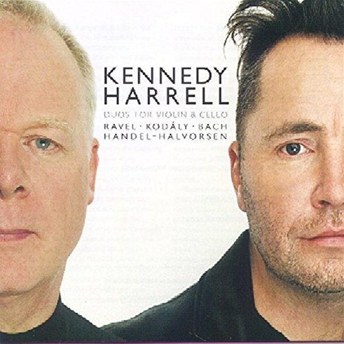Kennedy and Harrell: Duos for Violin and Cello