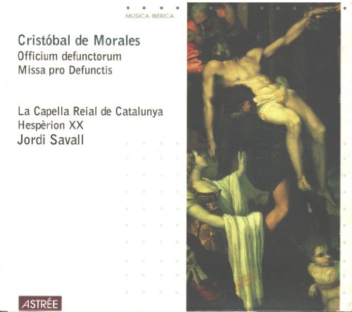 La Capella Reial De Catalunya - Morales: Officium Defunctorum, Missa pro Defunctis