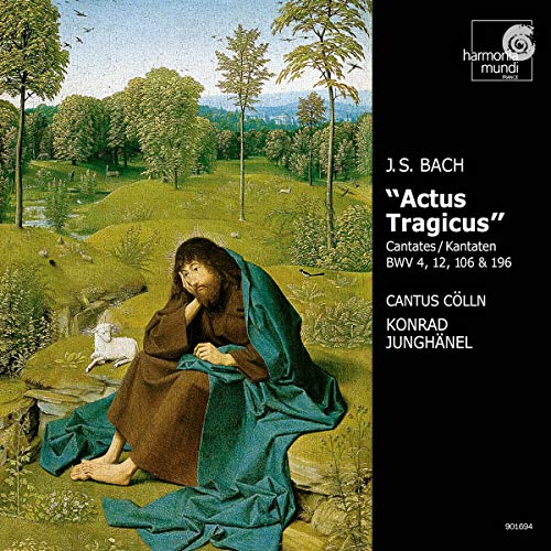 Bach: Actus Tragicus - Cantatas BWV 4, 12, 106 & 196 /Cantus Cölln · Junghänel