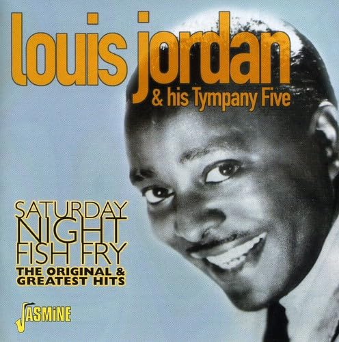 Saturday Night Fish Fry: The Original & Greatest Hits