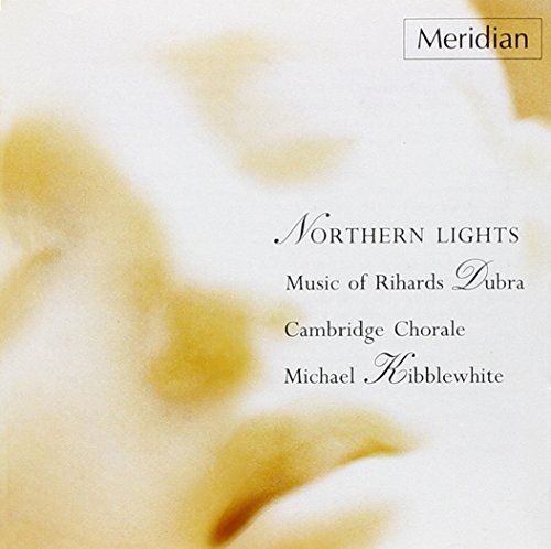 Northern Lights - The Music of Rihards Dubra
