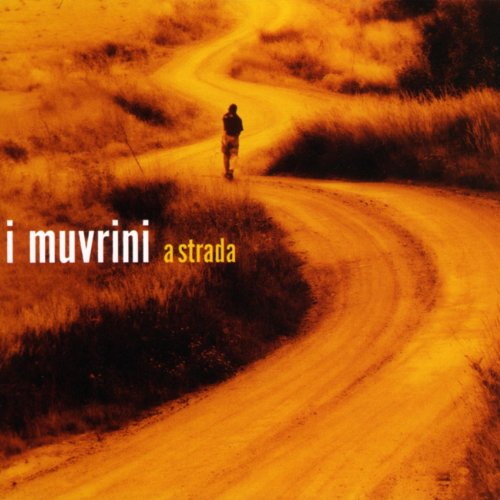 Muvrini - A Strada : Le Meilleur De I Mu