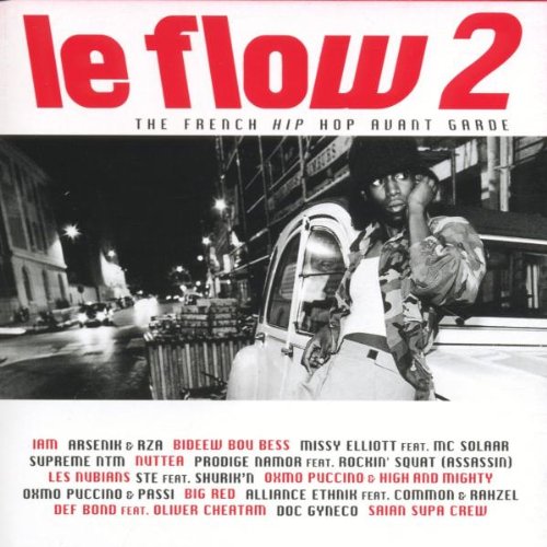 Le Flow 2: The French Hip Hop Avant Garde