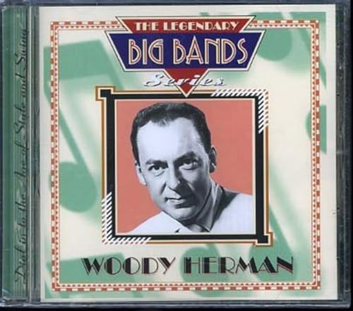 Woody Herman - Legendary Big Bands Series