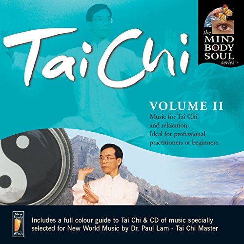 Tai Chi, Vol. 2: The Mind Body and Soul Series