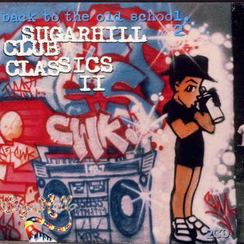 Back To The Old School 2: Sugarhill Club Classics II