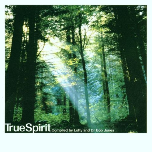 True Spirit: Compiled By Lofty And Dr Bob Jones