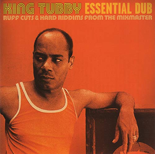Essential Dub: RUFF CUTS & HARD RIDDIMS FROM THE MIXMASTER