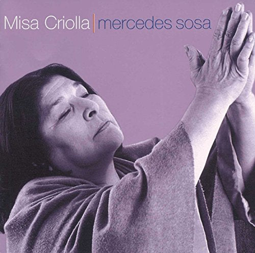 Misa Criolla : Mercedes Sosa