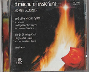 Lauridsen - O Magnum Mysterium
