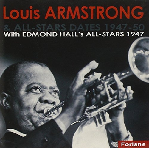 Armstrong: With Edmond Hall's All Stars 1947