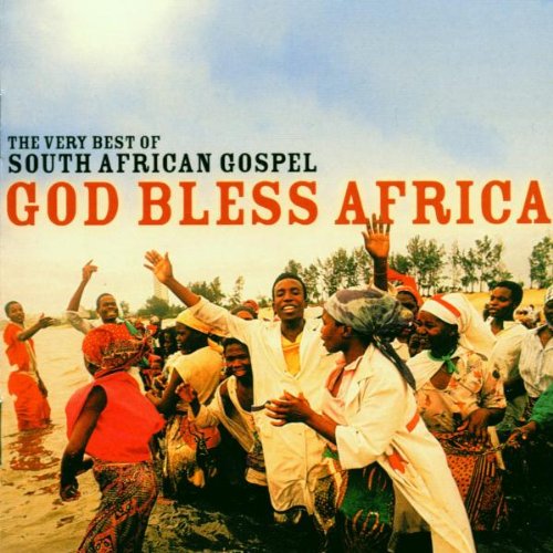 South African Gospel - God Bless Africa