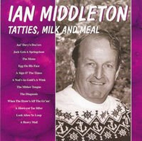 Tatties, Milk And Meal