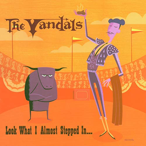 The Vandals - Look What I Almost Stepped In