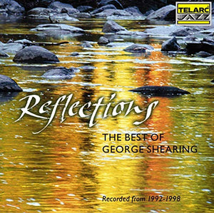 Reflections: The Best of George Shearing 1992-98