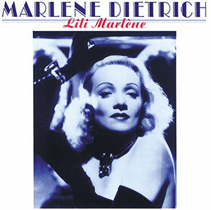 Lili Marlene: The Best of Marlene Dietrich