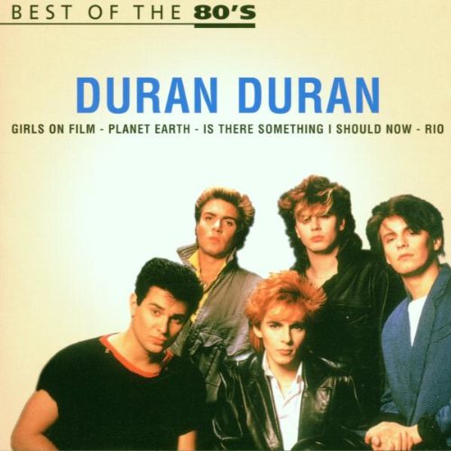 Duran Duran-Best of the 80s
